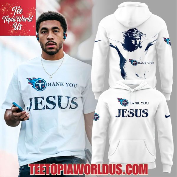 Tennessee Titans Thank You Jesus 2025 T-Shirt, Hoodie