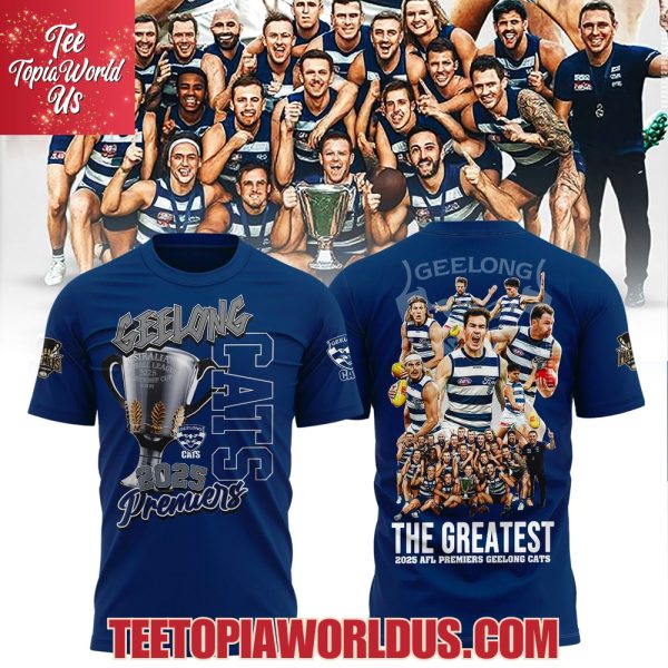 The Greatest 2025 AFL Premiers Geelong Cats T-Shirt, Hoodie – Blue