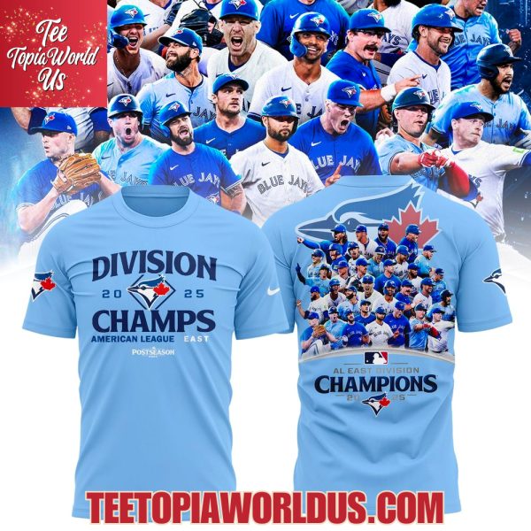 Toronto Blue Jays 2025 AL East Division Champions T-Shirt, Hoodie