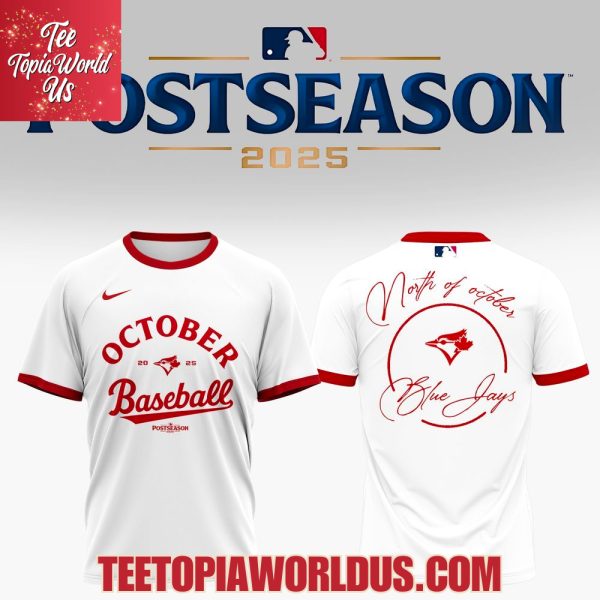 Toronto Blue Jays October Baseball 2025 T-Shirt