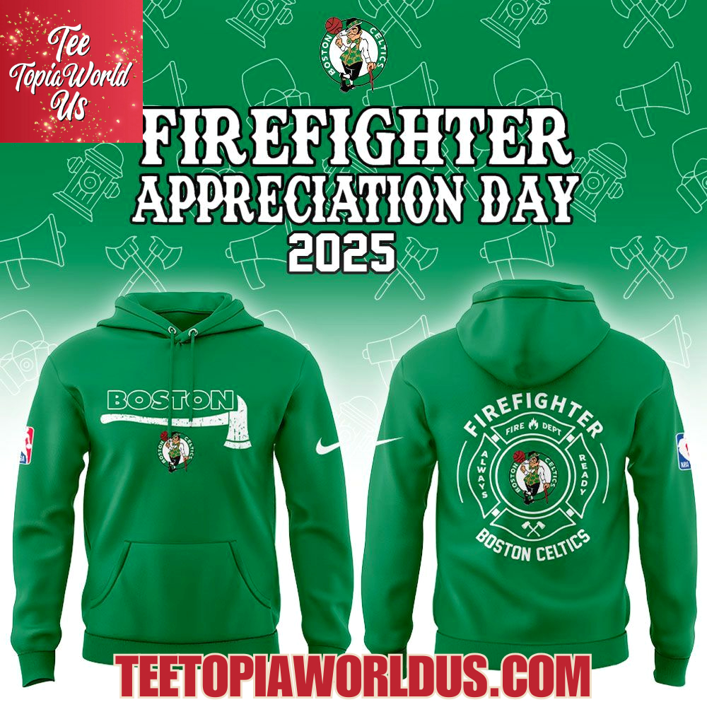Boston Celtics Firefighter Application Day 2025 Hoodie Boston Celtics Firefighter Application Day 2025 Hoodie