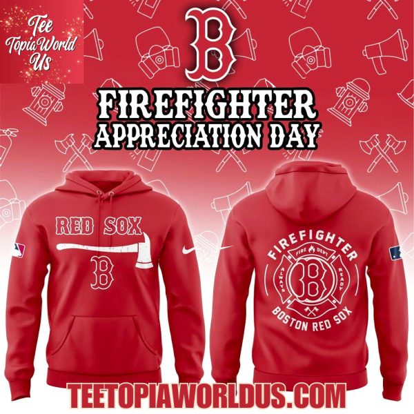 Boston Red Sox Firefighter Application Day Hoodie