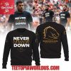 brisbane broncos never back down t shirt hoodie 3.jpg