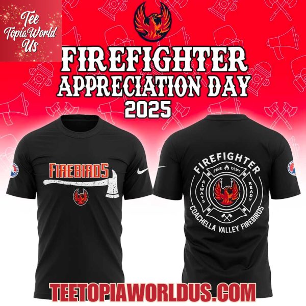 Coachella Valley Firebirds Firefighter Application Day Hoodie