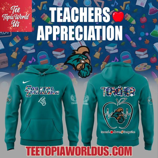 Coastal Carolina Chanticleers Teachers Appreciation Hoodie