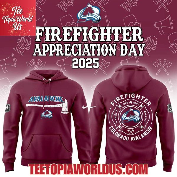 Colorado Avalanche Firefighter Application Day Hoodie Colorado Avalanche Firefighter Application Day Hoodie