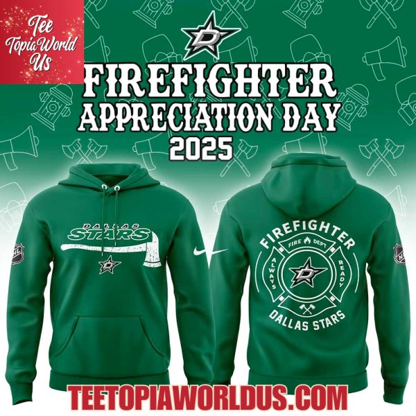 Dallas Stars Firefighter Application Day Hoodie Dallas Stars Firefighter Application Day Hoodie