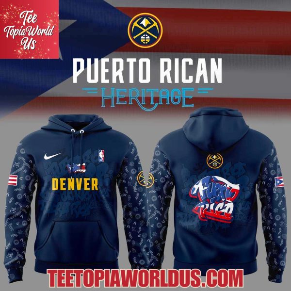 Denver Nuggets Puerto Rican Heritage 2025 Hoodie Denver Nuggets Puerto Rican Heritage 2025 Hoodie