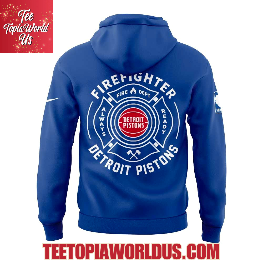 Detroit Pistons Firefighter Application Day Hoodie Detroit Pistons Firefighter Application Day Hoodie