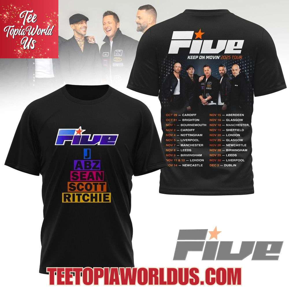 Five Keep On Movin' 2025 Tour T-Shirt Five Keep On Movin' 2025 Tour T-Shirt