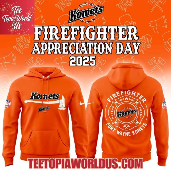 Fort Wayne Komets Firefighter Application Day Hoodie
