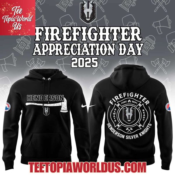 Henderson Silver Knights Firefighter Application Day Hoodie