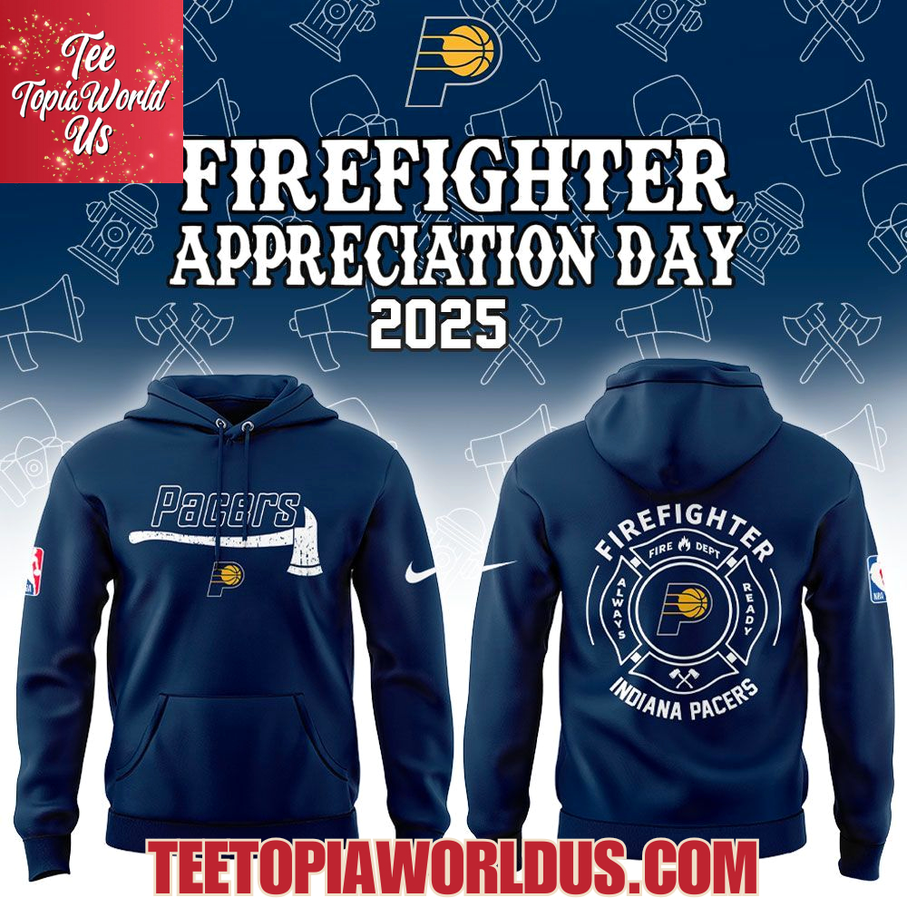 Indiana Pacers Firefighter Application Day 2025 Hoodie Indiana Pacers Firefighter Application Day 2025 Hoodie