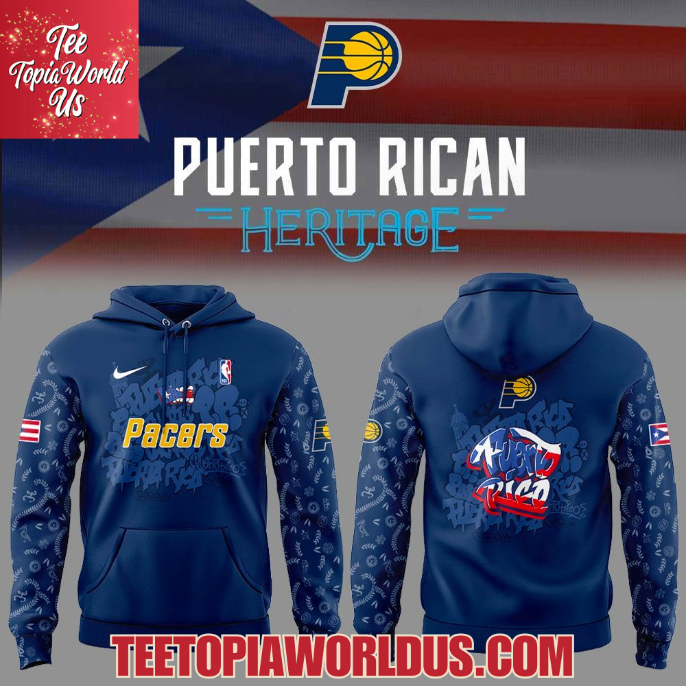 Indiana Pacers Puerto Rican Heritage 2025 Hoodie Indiana Pacers Puerto Rican Heritage 2025 Hoodie
