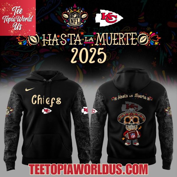 Kansas City Chiefs x Hasta la Muerte 2025 Hoodie Kansas City Chiefs x Hasta la Muerte 2025 Hoodie