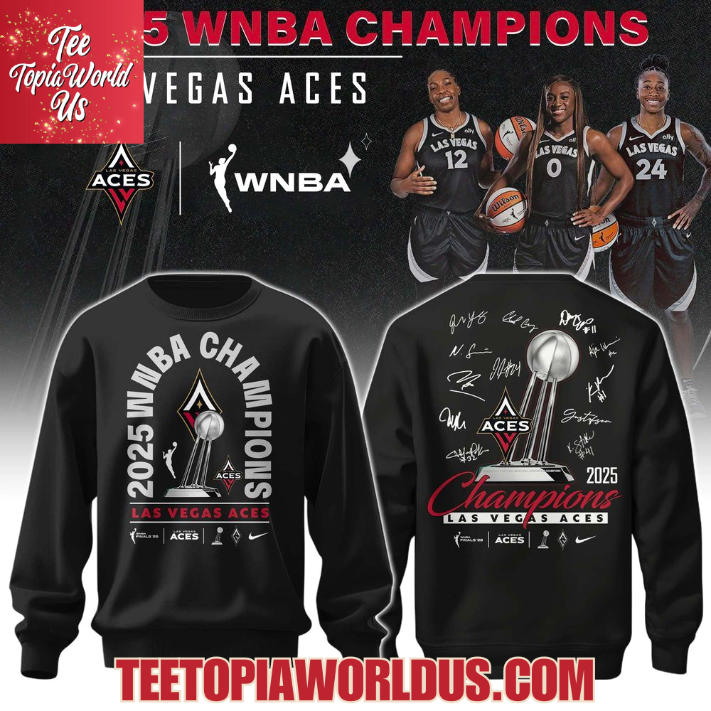 Las Vegas Aces 2025 WNBA Champions T-Shirt, Hoodie Las Vegas Aces 2025 WNBA Champions T-Shirt, Hoodie