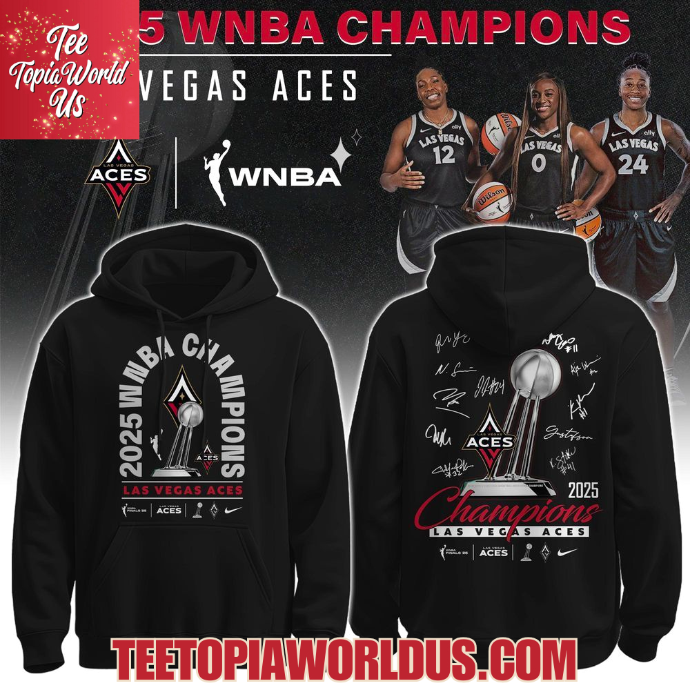 Las Vegas Aces 2025 WNBA Champions T-Shirt, Hoodie Las Vegas Aces 2025 WNBA Champions T-Shirt, Hoodie