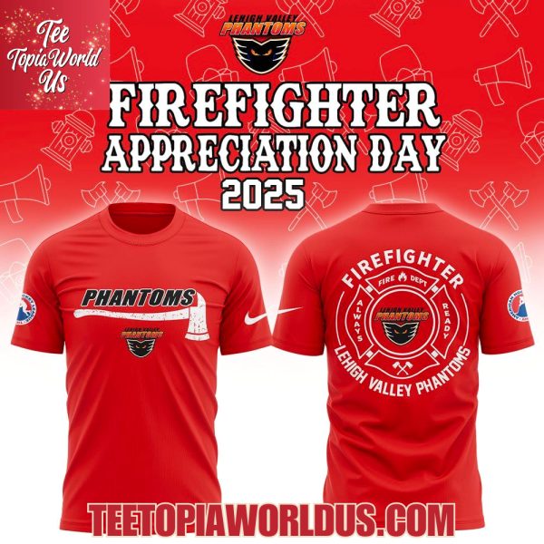 Lehigh Valley Phantoms Firefighter Application Day Hoodie