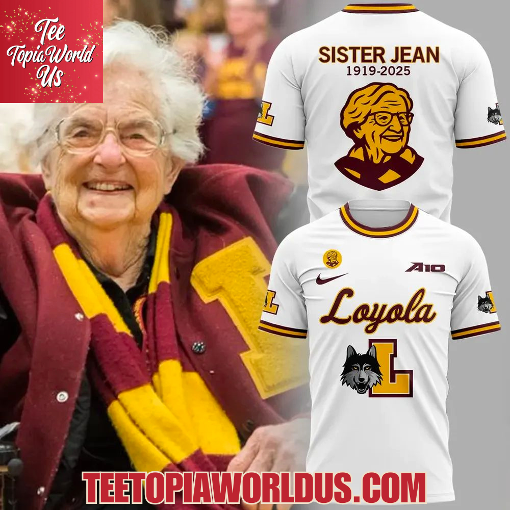 Loyola Ramblers Sister Jean 1919-2025 T-Shirt Loyola Ramblers Sister Jean 1919-2025 T-Shirt