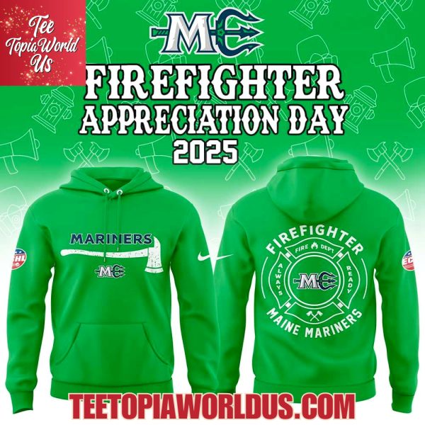 Maine Mariners Firefighter Application Day Hoodie