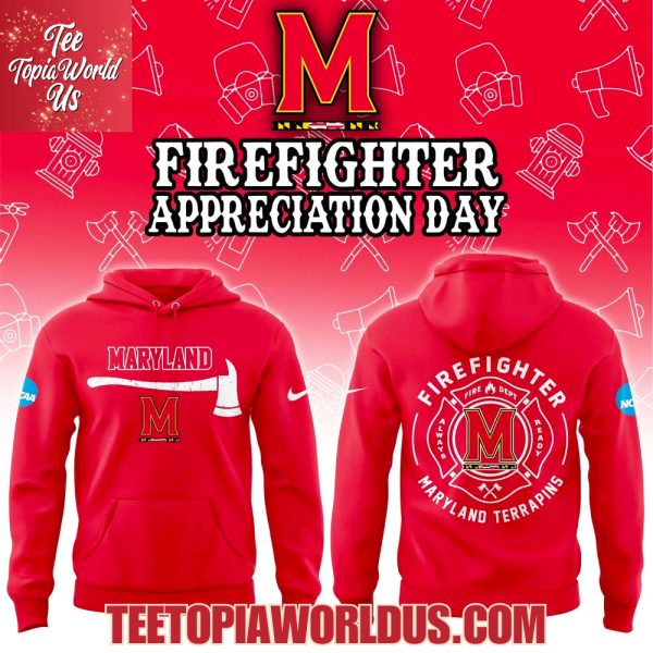 Maryland Terrapins Firefighter Application Day Hoodie