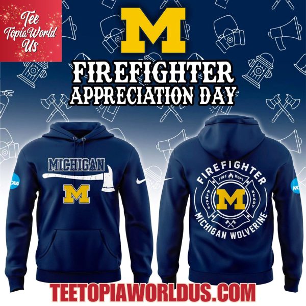 Michigan Wolverines Firefighter Application Day Hoodie