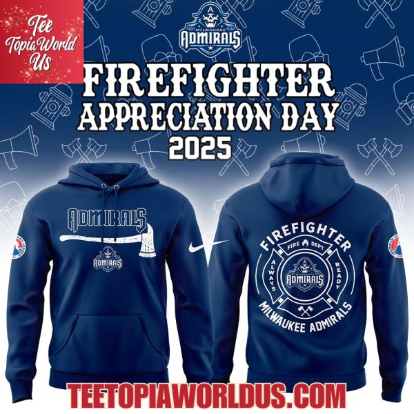 Milwaukee Admirals Firefighter Application Day Hoodie