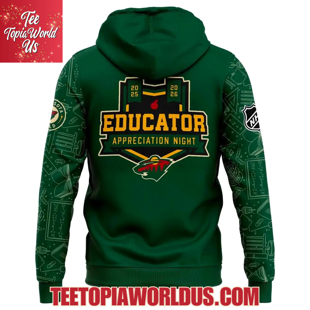 Minnesota Wild 2025 Educator Appreciation Night Hoodie Minnesota Wild 2025 Educator Appreciation Night Hoodie