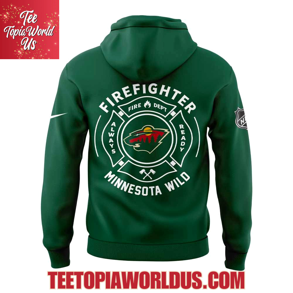 Minnesota Wild Firefighter Application Day Hoodie Minnesota Wild Firefighter Application Day Hoodie