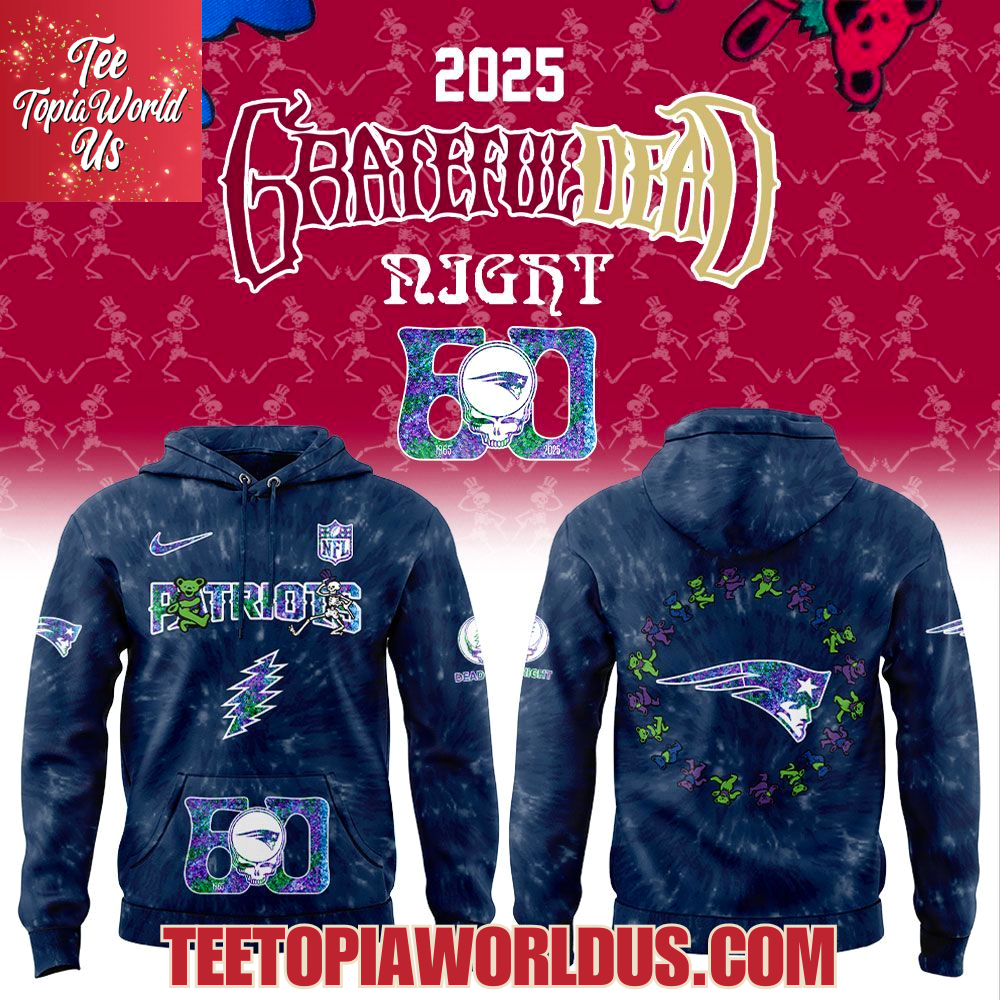New England Patriots Grateful Dead 60th Anniversary Hoodie New England Patriots Grateful Dead 60th Anniversary Hoodie