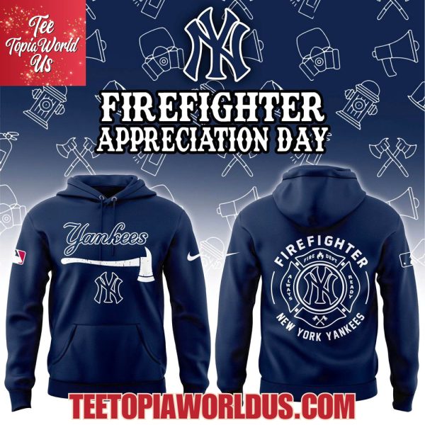 New York Yankees Firefighter Application Day Hoodie