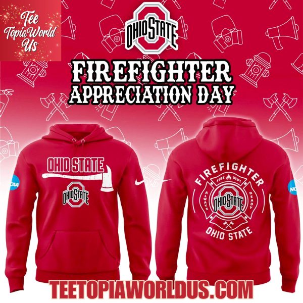 Ohio State Buckeyes Firefighter Application Day Hoodie