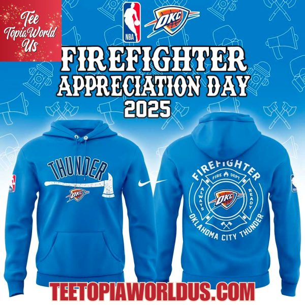 Oklahoma City Thunder Firefighter Application Day Hoodie Oklahoma City Thunder Firefighter Application Day Hoodie