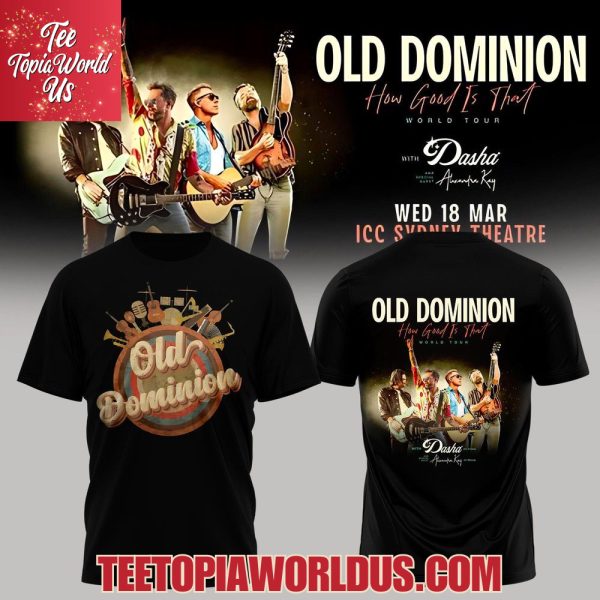 Old Dominion How Good Is That World Tour T-Shirt, Hoodie