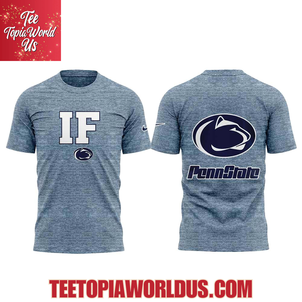 Penn State IF T-Shirt, Hoodie Penn State IF T-Shirt, Hoodie