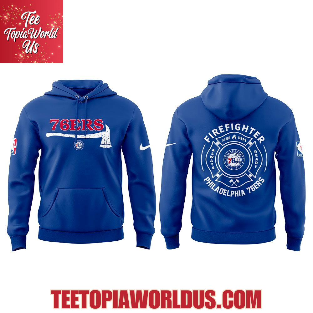 Philadelphia 76ers Firefighter Application Day 2025 Hoodie Philadelphia 76ers Firefighter Application Day 2025 Hoodie