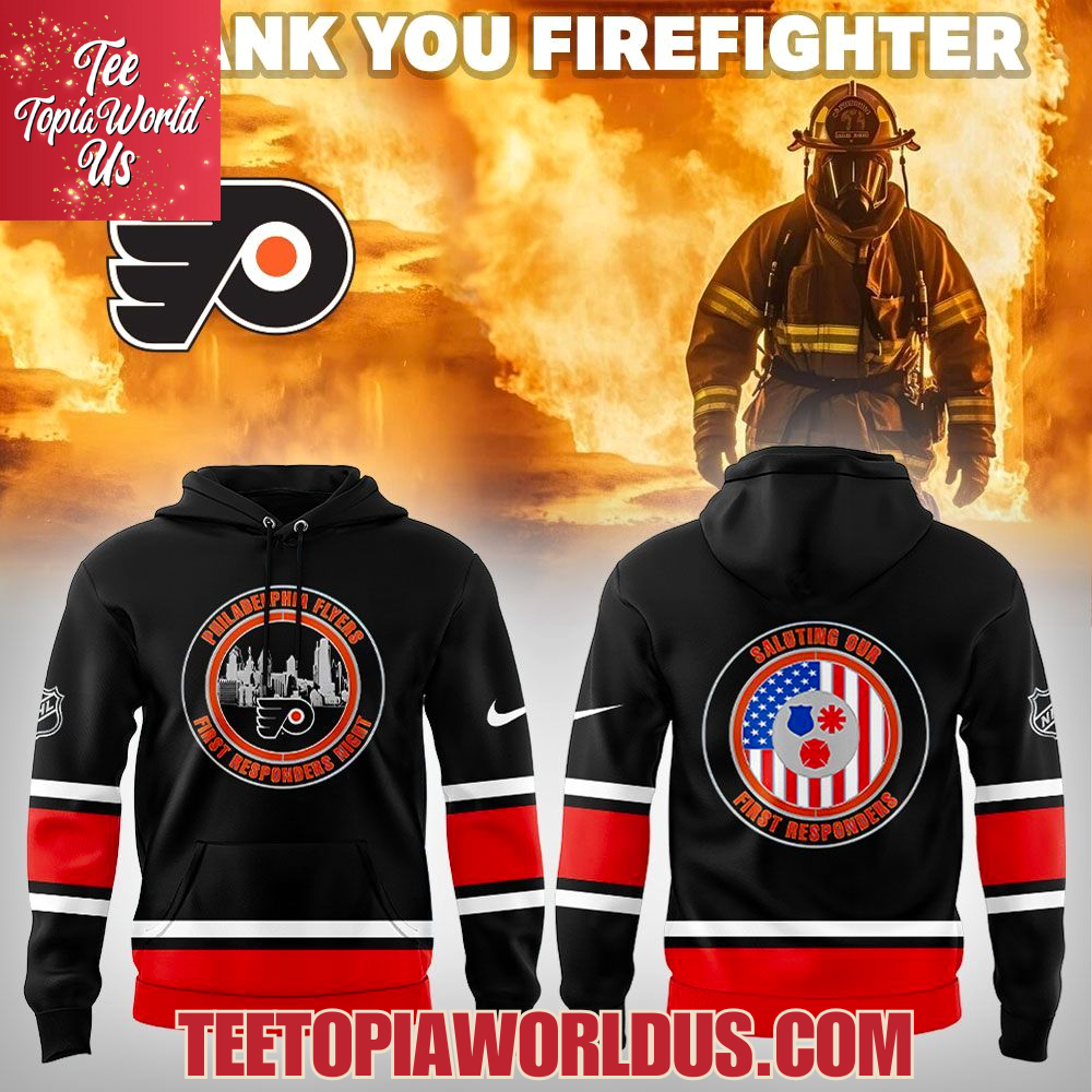 Philadelphia Flyers Thank You Firefighter 2025 Hoodie Philadelphia Flyers Thank You Firefighter 2025 Hoodie
