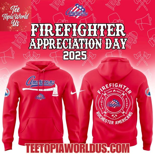 Rochester Americans Firefighter Application Day Hoodie