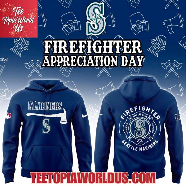 Seattle Mariners Firefighter Application Day Hoodie