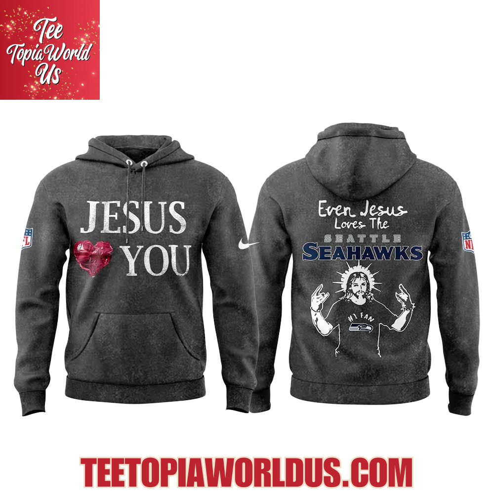 Seattle Seahawks Jesus Love You T-Shirt, Hoodie Seattle Seahawks Jesus Love You T-Shirt, Hoodie