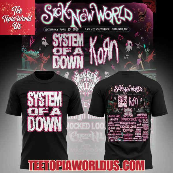 SOAD Tour 2026 Sick New World T-Shirt, Hoodie SOAD Tour 2026 Sick New World T-Shirt, Hoodie