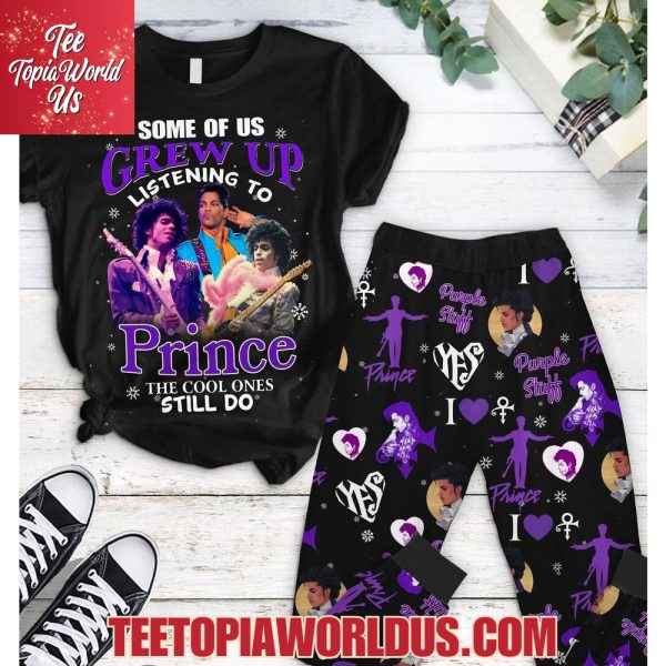 Some Of Us Grew Up Listening To Prince The Cool Ones Still Do Pajamas Set