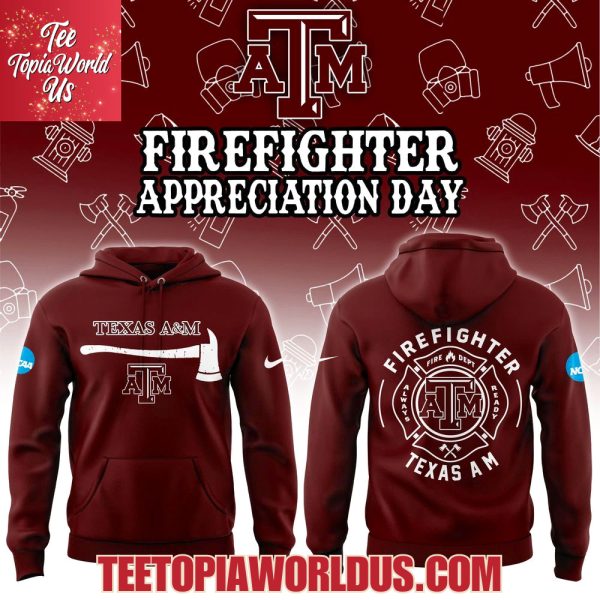 Texas A&M Aggies Firefighter Application Day Hoodie