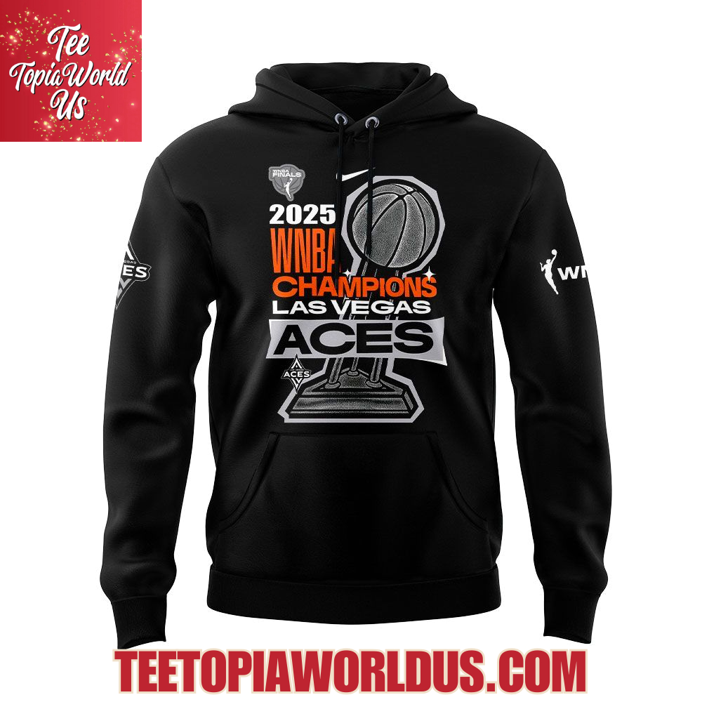 The Las Vegas Aces are the 2025 WNBA Champions T-Shirt, Hoodie The Las Vegas Aces are the 2025 WNBA Champions T-Shirt, Hoodie