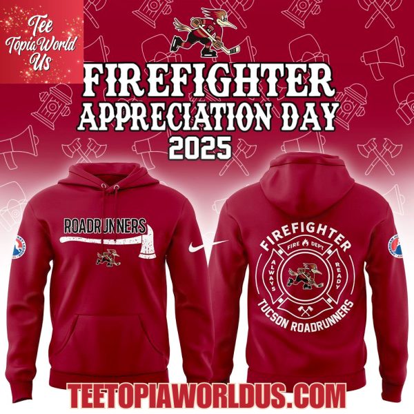 Tucson Roadrunners Firefighter Application Day Hoodie