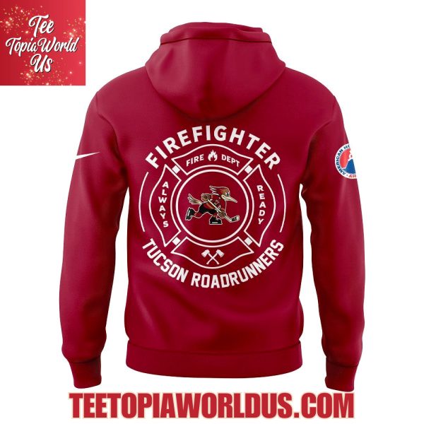 Tucson Roadrunners Firefighter Application Day Hoodie