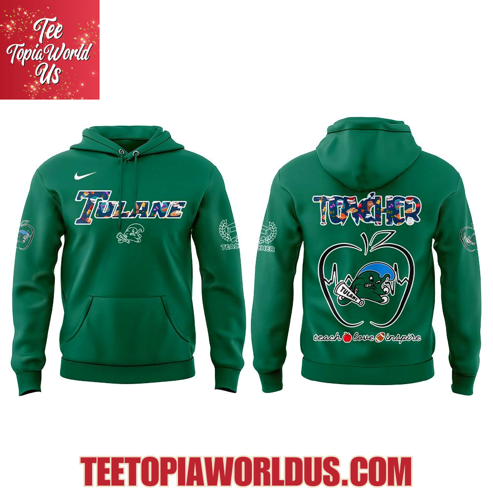 Tulane Green Wave Teachers Appreciation Hoodie Tulane Green Wave Teachers Appreciation Hoodie