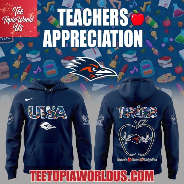 UTSA Teachers Appreciation 2025 Hoodie