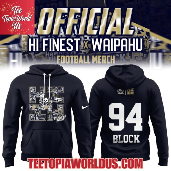 Waipahu HS x Hi Finest T-Shirt, Hoodie