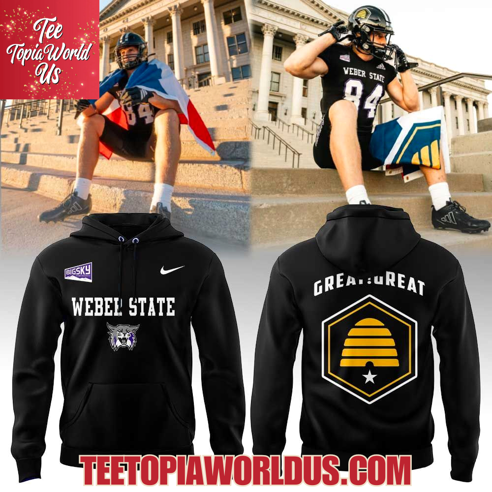 Weber State Football Celebrating the State in Weber State Great, Great, Great State 2025 Hoodie Weber State Football Celebrating the State in Weber State Great, Great, Great State 2025 Hoodie
